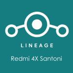 Cara Install Custom ROM Lineage OS 14.1 Nougat Redmi 4X (Santoni)