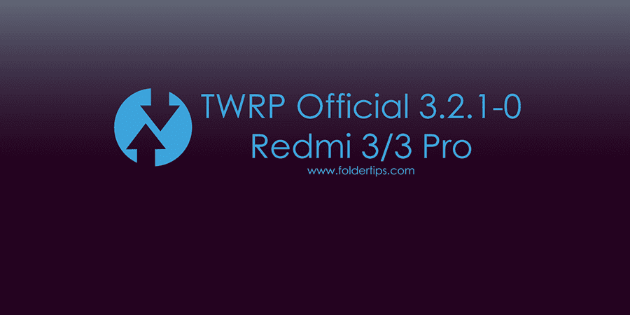 Cara Pasang TWRP Official, Fix 4G dan ROOT Redmi 3 / 3 Pro (Ido) UBL