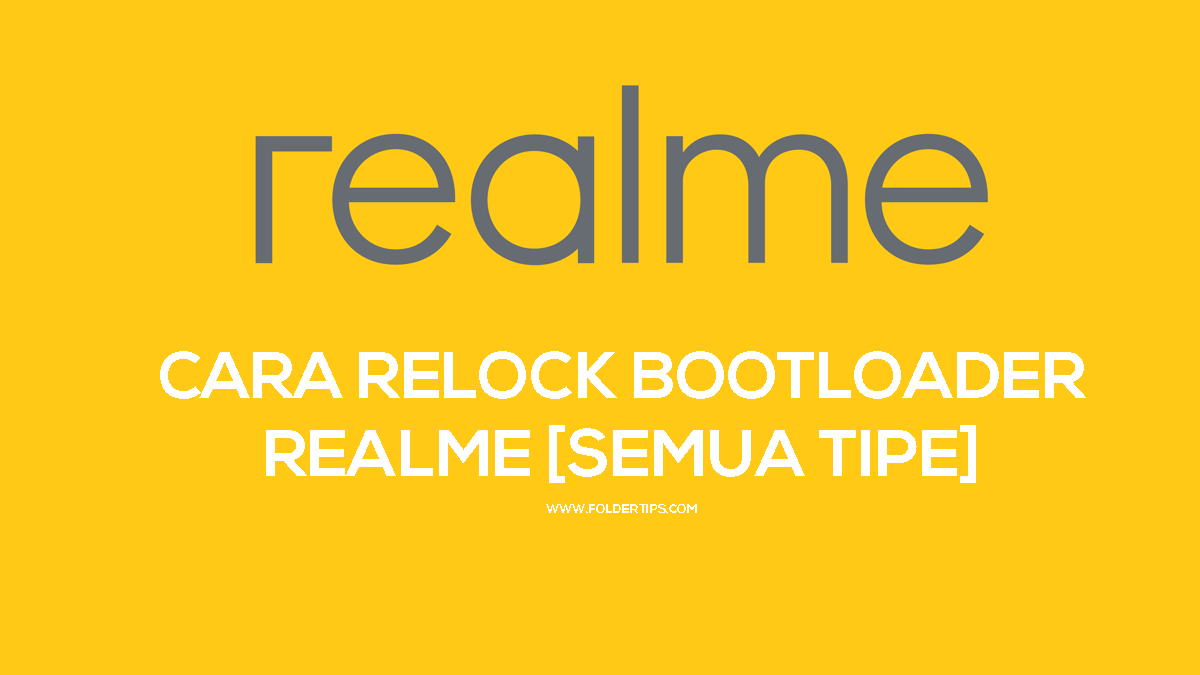 Cara Relock Bootloader HP Realme