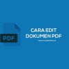 Cara Edit PDF