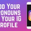 Cara-Menambahkan-Pronouns-di-Instagram-agar-Terlihat-Profesional